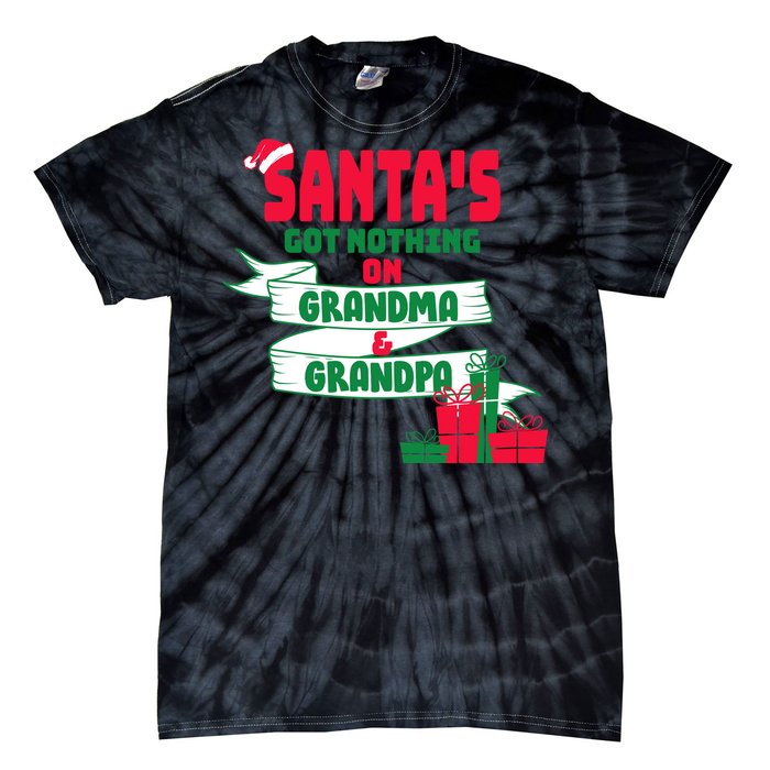 Santa's Got Nothing On Grandma And Grandpa Christmas Tie-Dye T-Shirt