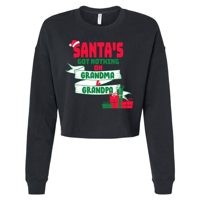 Santa's Got Nothing On Grandma And Grandpa Christmas Cropped Pullover Crew