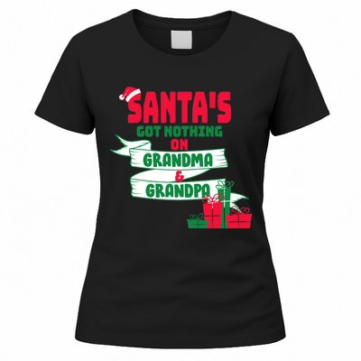 Santa's Got Nothing On Grandma And Grandpa Christmas Women's T-Shirt