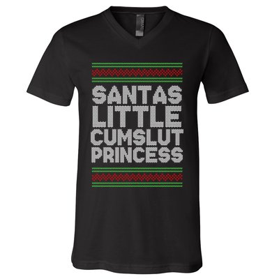 Santas Little Cumslut Princess Xmas Ugly Sweater V-Neck T-Shirt