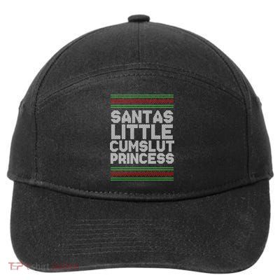 Santas Little Cumslut Princess Xmas Ugly Sweater 7-Panel Snapback Hat