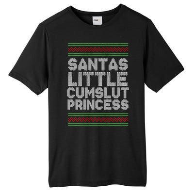 Santas Little Cumslut Princess Xmas Ugly Sweater Tall Fusion ChromaSoft Performance T-Shirt