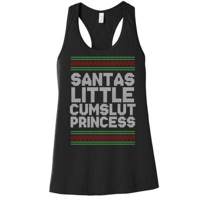 Santas Little Cumslut Princess Xmas Ugly Sweater Women's Racerback Tank