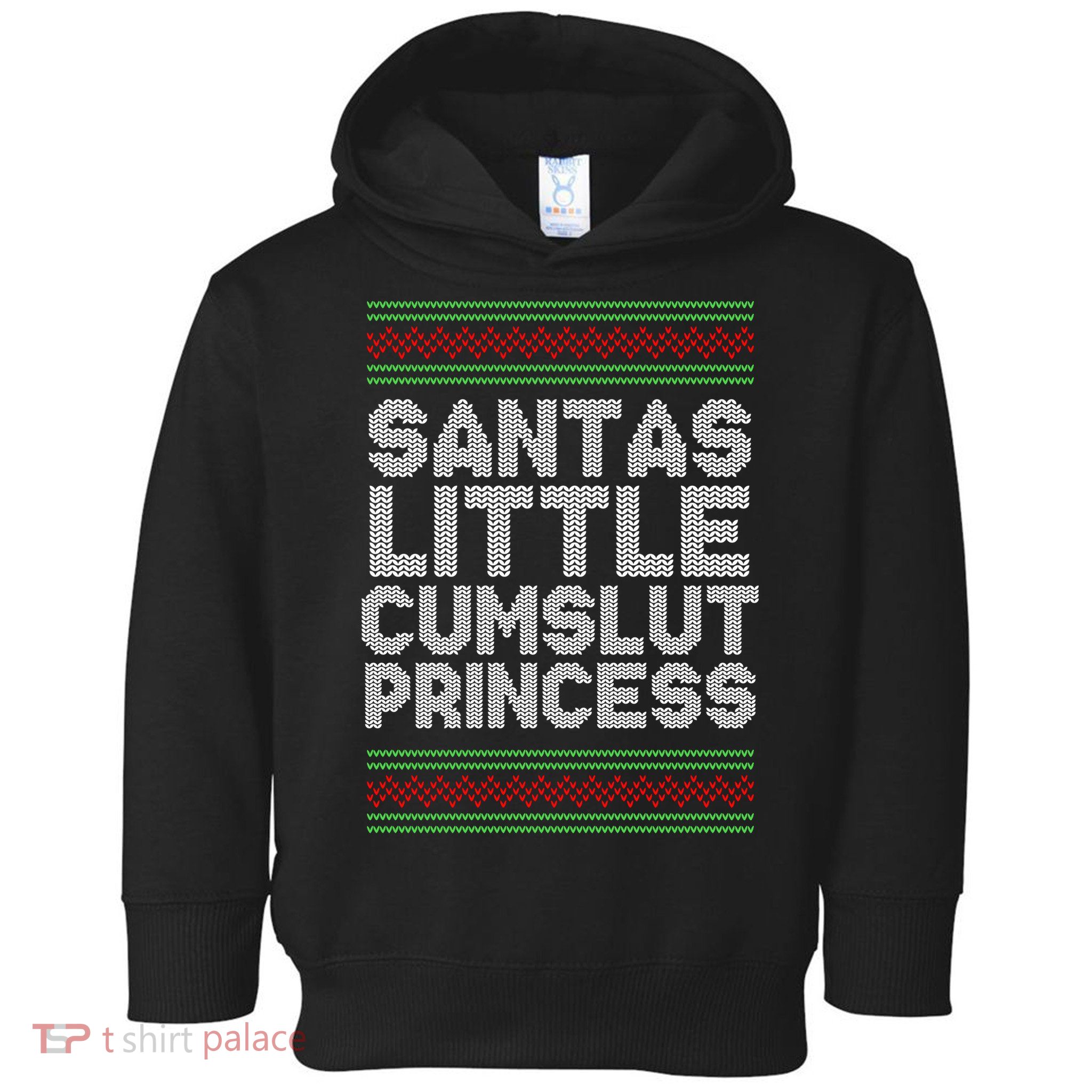 Santas Little Cumslut Princess Xmas Ugly Sweater Toddler Hoodie