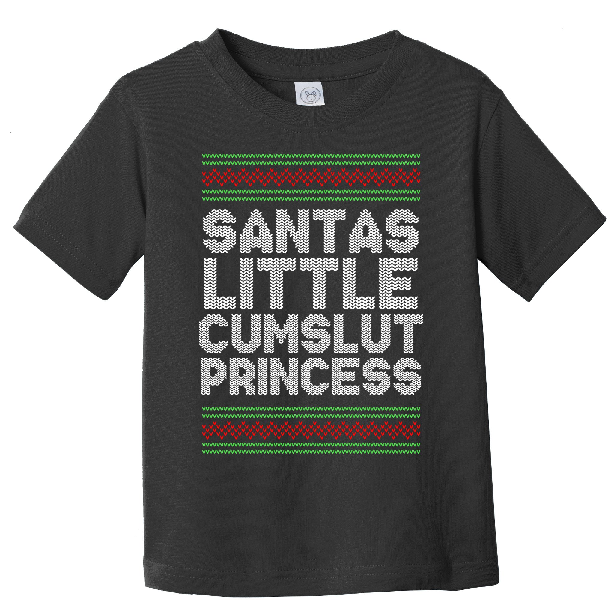 Santas Little Cumslut Princess Xmas Ugly Sweater Toddler T-Shirt
