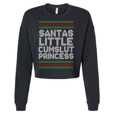 Santas Little Cumslut Princess Xmas Ugly Sweater Cropped Pullover Crew