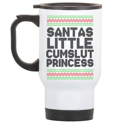 Santas Little Cumslut Princess Xmas Ugly Sweater Stainless Steel Travel Mug