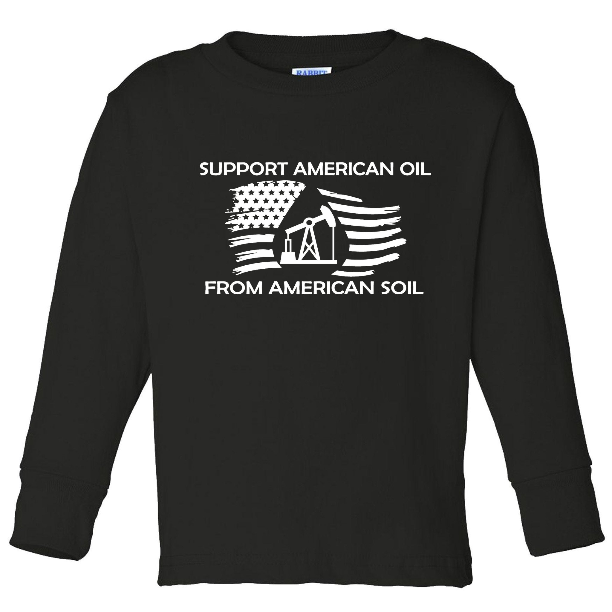 Support American Oil From American Soil USA Toddler Long Sleeve Shirt