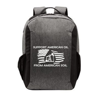Support American Oil From American Soil USA Vector Backpack