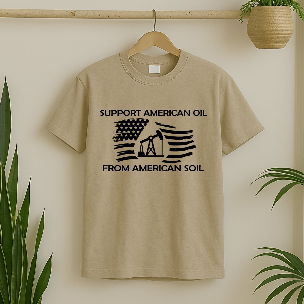 Support American Oil From American Soil USA T-Shirt