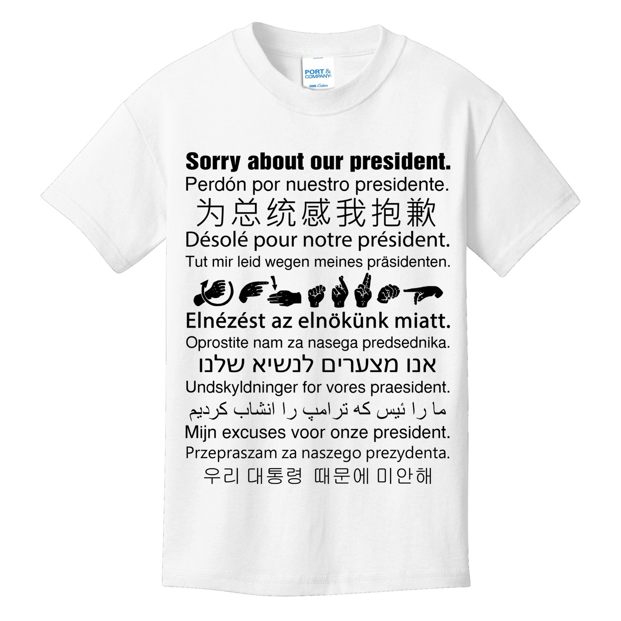 Sorry About Our President Kids T-Shirt