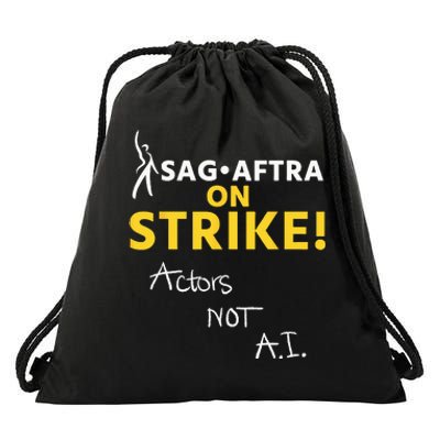 SAG AFTRA On Strike Actors Not AI Drawstring Bag