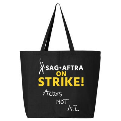 SAG AFTRA On Strike Actors Not AI 25L Jumbo Tote