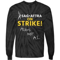 SAG AFTRA On Strike Actors Not AI Tie-Dye Long Sleeve Shirt