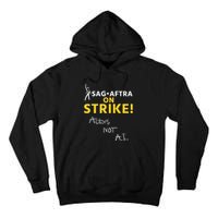 SAG AFTRA On Strike Actors Not AI Tall Hoodie