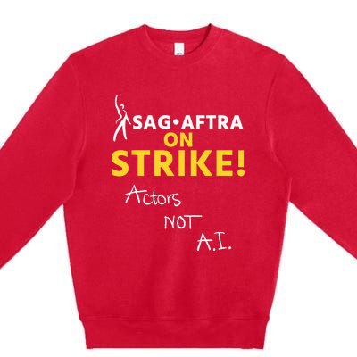 SAG AFTRA On Strike Actors Not AI Premium Crewneck Sweatshirt