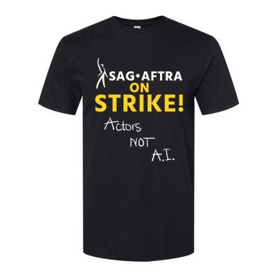 SAG AFTRA On Strike Actors Not AI Softstyle CVC T-Shirt