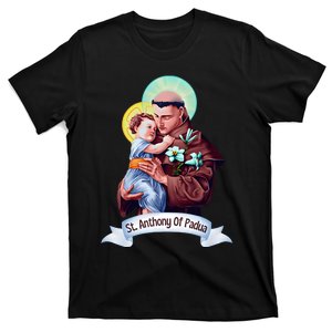 St Anthony Of Padua Holding Jesus Catholic Saint St Anthony T-Shirt