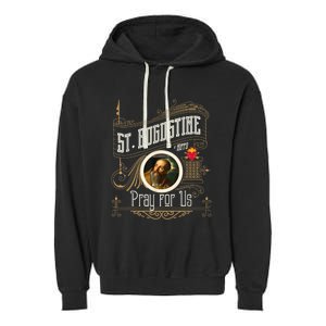 St. Augustine Of Hippo Pray For Us City God Catholic Garment-Dyed Fleece Hoodie