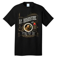 St. Augustine Of Hippo Pray For Us City God Catholic Tall T-Shirt