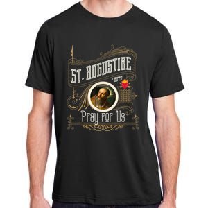 St. Augustine Of Hippo Pray For Us City God Catholic Adult ChromaSoft Performance T-Shirt