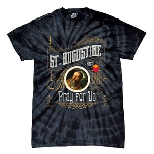 St. Augustine Of Hippo Pray For Us City God Catholic Tie-Dye T-Shirt