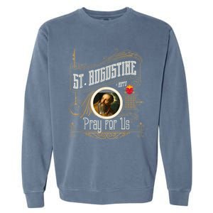 St. Augustine Of Hippo Pray For Us City God Catholic Garment-Dyed Sweatshirt