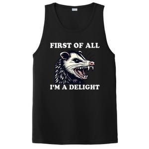 Sarcastic Angry Opossum Lover First Of All IM A Delight PosiCharge Competitor Tank