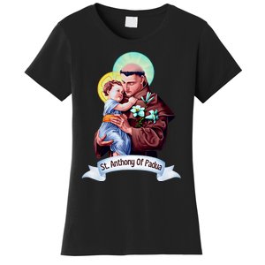 St Anthony Of Padua Holding Jesus Catholic Saint St Anthony Women's T-Shirt