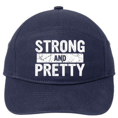 Strong And Pretty Gift 7-Panel Snapback Hat