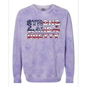 Strong And Pretty Motivational Gym Quote Patriotic Gym Lover Cool Gift Colorblast Crewneck Sweatshirt