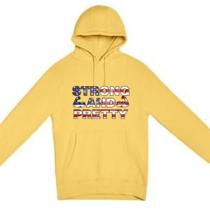 Strong And Pretty Motivational Gym Quote Patriotic Gym Lover Cool Gift Premium Pullover Hoodie