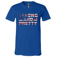 Strong And Pretty Motivational Gym Quote Patriotic Gym Lover Cool Gift V-Neck T-Shirt