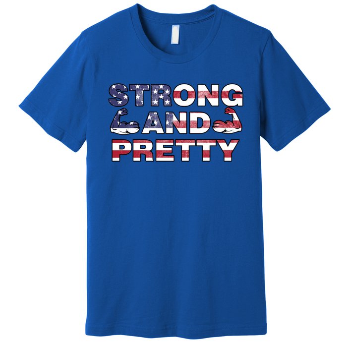 Strong And Pretty Motivational Gym Quote Patriotic Gym Lover Cool Gift Premium T-Shirt