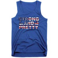 Strong And Pretty Motivational Gym Quote Patriotic Gym Lover Cool Gift Tank Top