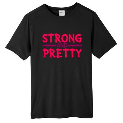 Strong And Pretty Weightlifting Fitness Gym Gift Tall Fusion ChromaSoft Performance T-Shirt