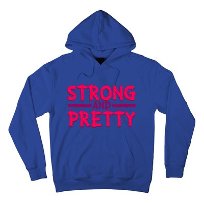 Strong And Pretty Weightlifting Fitness Gym Gift Hoodie