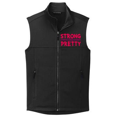 Strong And Pretty Weightlifting Fitness Gym Gift Collective Smooth Fleece Vest