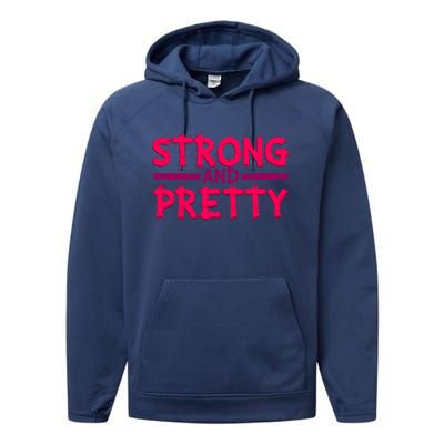 Strong And Pretty Weightlifting Fitness Gym Gift Performance Fleece Hoodie