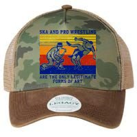 Ska And Pro Wrestling Are The Only Legitimate Forms Of Art Legacy Tie Dye Trucker Hat