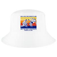 Ska And Pro Wrestling Are The Only Legitimate Forms Of Art Cool Comfort Performance Bucket Hat
