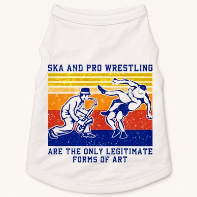 Ska And Pro Wrestling Are The Only Legitimate Forms Of Art Doggie Tank