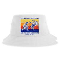 Ska And Pro Wrestling Are The Only Legitimate Forms Of Art Sustainable Bucket Hat