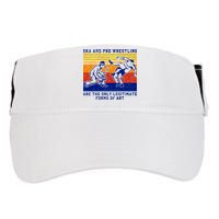 Ska And Pro Wrestling Are The Only Legitimate Forms Of Art Adult Drive Performance Visor