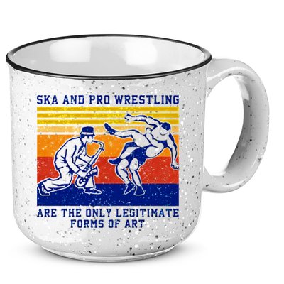 Ska And Pro Wrestling Are The Only Legitimate Forms Of Art 15oz Campfire Ceramic Mug