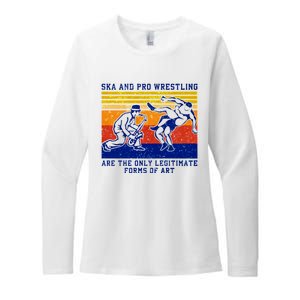 Ska And Pro Wrestling Are The Only Legitimate Forms Of Art Womens CVC Long Sleeve Shirt