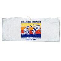 Ska And Pro Wrestling Are The Only Legitimate Forms Of Art Large Microfiber Waffle Golf Towel
