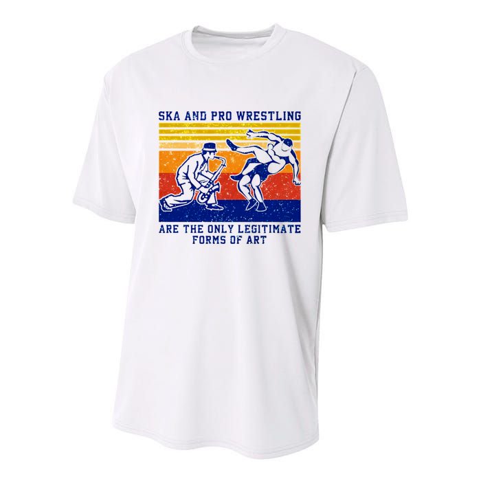 Ska And Pro Wrestling Are The Only Legitimate Forms Of Art Youth Performance Sprint T-Shirt