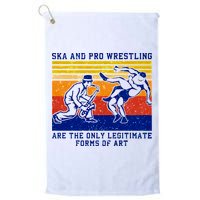 Ska And Pro Wrestling Are The Only Legitimate Forms Of Art Golf Towel