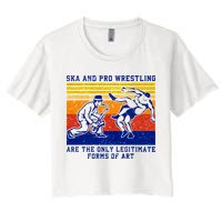 Ska And Pro Wrestling Are The Only Legitimate Forms Of Art Crop Top